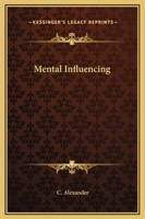 Mental Influencing 1425361846 Book Cover