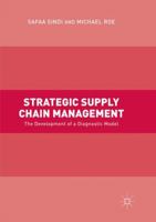 Strategic Supply Chain Management: The Development of a Diagnostic Model 3319548425 Book Cover