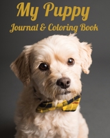 My Puppy Journal & Coloring Book 1913591042 Book Cover