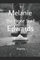 The Paper Boat: Selected Poems Of Melanie Edwards B08LNJLGK2 Book Cover