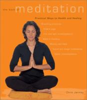 The Book of Meditation: Practical Ways to Health and Healing 1582900590 Book Cover