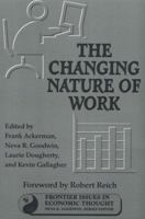 The Changing Nature of Work (Frontier Issues in Economic Thought) 1559636661 Book Cover