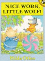 Nice Work, Little Wolf! 0525448802 Book Cover