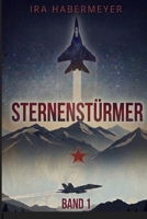 Sternenstürmer: Band 1 (German Edition) 3964038873 Book Cover