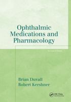 Ophthalmic Medications and Pharmacology 1556423284 Book Cover