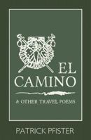 El Camino: And Other Travel Poems 1614182531 Book Cover