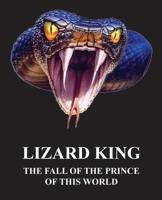 Lizard King - The Fall of the Prince of This World 9528819982 Book Cover