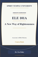 A New Way of Righteousness B0H6991QBY Book Cover