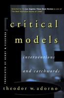 Critical Models: Interventions and Catchwords 0231076355 Book Cover