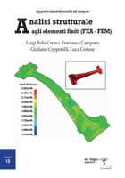 Analisi strutturale agli elementi finiti (FEA - FEM) (Tecnologia e innovazione) (Italian Edition) 889364469X Book Cover