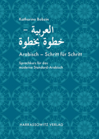 Arabisch - Schritt Fur Schritt: Sprachkurs Fur Das Moderne Standard-Arabisch 3447119195 Book Cover