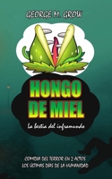 Hongo de Miel: La bestia del inframundo B0CVSGBG3M Book Cover