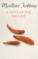 A Taste of the Far East 0099226820 Book Cover