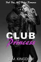 Club Princess 1530514207 Book Cover