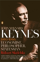 John Maynard Keynes: 1883-1946: Economist, Philosopher, Statesman 0143036157 Book Cover