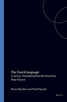 The Dutch Language: A Survey 0859502465 Book Cover