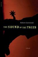 The Sound of the Trees 0312421885 Book Cover