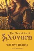 The Chronicles of Novurn: The five Realms (The Chronicles of Novurn (English)) B0F1Y9ZBSP Book Cover
