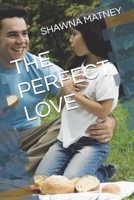THE PERFECT LOVE B0F7M3JV5J Book Cover