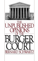 The Unpublished Opinions of the Burger Court 0195053176 Book Cover