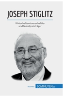 Joseph Stiglitz: Wirtschaftswissenschaftler und Nobelpreisträger 2808016565 Book Cover