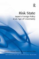 Risk State: Japan's Foreign Policy in an Age of Uncertainty 1138360910 Book Cover