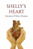Shelly's Heart 0692875581 Book Cover