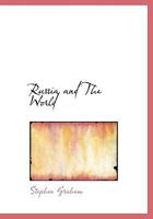 Russia and the World; a Study of the War and a Statement of the World-problems That Now Confront Russia and Great Britain 1241098239 Book Cover
