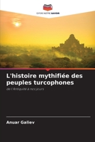 L'histoire mythifiée des peuples turcophones 620070841X Book Cover