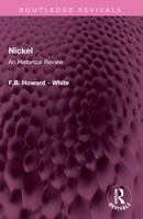 Nickel: An Historical Review 1032638788 Book Cover