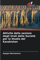 Attività della sezione degli Urali della Società per lo Studio del Kazakistan 6206212114 Book Cover