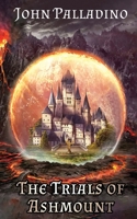 The Trials of Ashmount B0B2VK9734 Book Cover