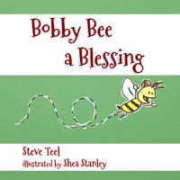 Bobby Bee A Blessing 0999764209 Book Cover