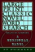 Large Print Classic Novel Word Search - A Christmas Carol: 37 Puzzles 1910302287 Book Cover