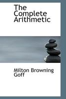 The Complete Arithmetic 1103051377 Book Cover