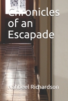 Chronicles of an Escapade B08DSX3J57 Book Cover