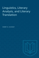 Linguistics, Literary Analysis, and Literary Translation 1487582102 Book Cover