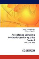 Acceptance Sampling Methods Used in Quality Control: With a Case Study 3838382579 Book Cover