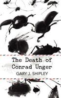 The Death of Conrad Unger 0615600301 Book Cover