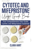Cytotec and Mifepristone User Guide Book B0FR4SKPVC Book Cover