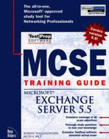 McSe Training Guide: Microsoft Exchange Server 5.5 (Training Guides) 1562058991 Book Cover
