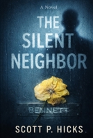The Silent Neighbor: A Thriller B0DZW14H72 Book Cover