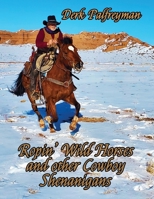 Ropin' Wild Horses and Other Cowboy Shenanigans 1633635848 Book Cover