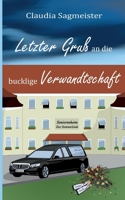 Letzter Gruß an die bucklige Verwandtschaft: Meisinger Krimi (German Edition) 3695119187 Book Cover