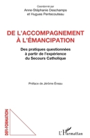 De l'accompagnement à l'émancipation: Des pratiques questionnées à partir de l'expérience du Secours Catholique (Défis Formation) (French Edition) 2343096864 Book Cover