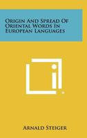 Origin And Spread Of Oriental Words In European Languages 1258274566 Book Cover
