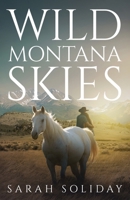 Wild Montana Skies B0F9RXTYL6 Book Cover