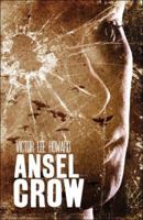 Ansel Crow 1424145341 Book Cover