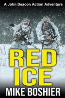 Red Ice: A John Deacon Action Adventure 0473504804 Book Cover