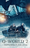 Q-World 2: Doppelspiel in Foxcastle 375260218X Book Cover